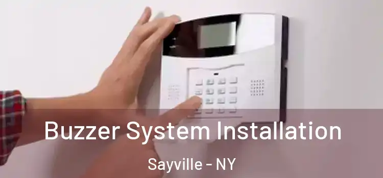 Buzzer System Installation Sayville - NY