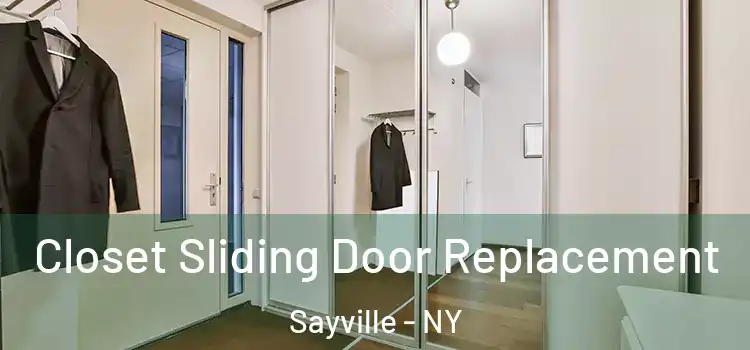 Closet Sliding Door Replacement Sayville - NY