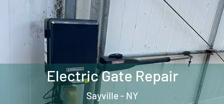 Electric Gate Repair Sayville - NY