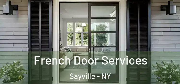 French Door Services Sayville - NY