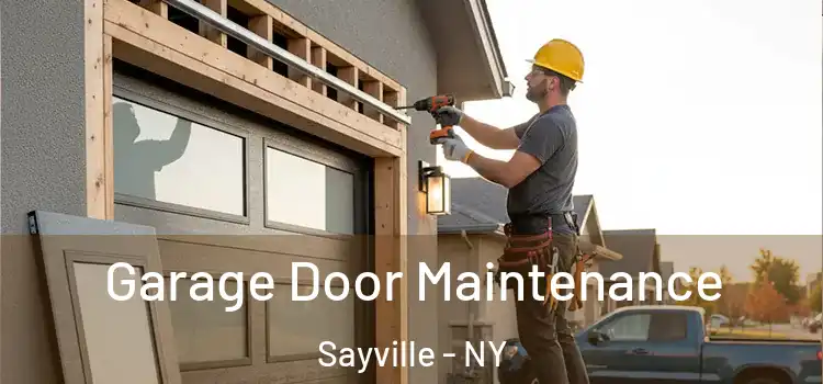 Garage Door Maintenance Sayville - NY