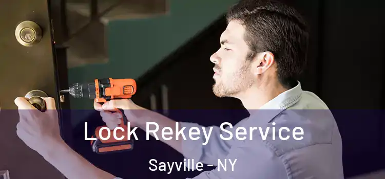 Lock Rekey Service Sayville - NY