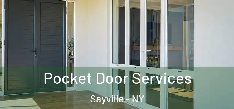 Pocket Door Services Sayville - NY